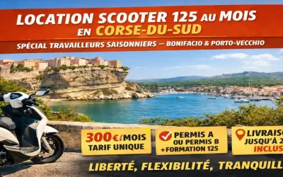 Location de scooter 125 au mois en Corse-du-Sud : le guide spécial saisonniers (Bonifacio & Porto-Vecchio)