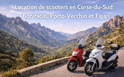 Location de scooters en Corse-du-Sud : Bonifacio, Porto-Vecchio, Figari